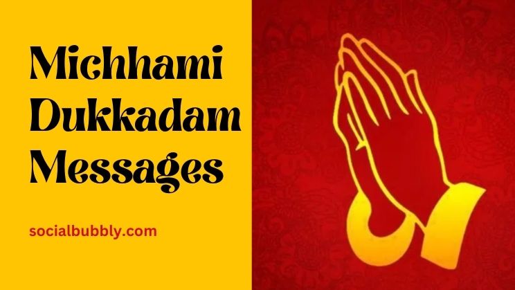 Michhami Dukkadam Messages