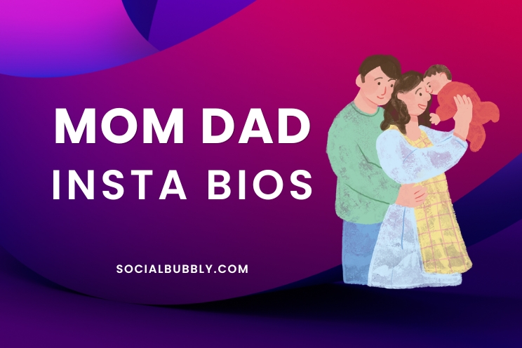 Mom Dad Bio for Instagram