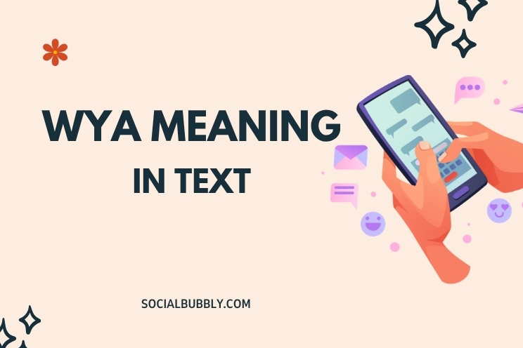 WYA Meaning in Text